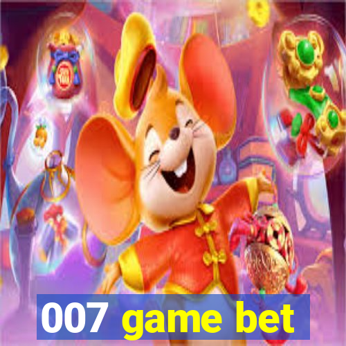 007 game bet